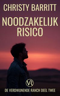 Produktbild: Noodzakelijk Risico (Verdwijnende Ranch, #2)