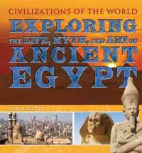 Produktbild: Exploring the Life, Myth, and Art of Ancient Egypt