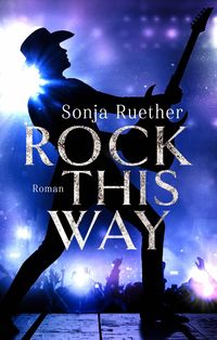Bild vom Artikel Rock This Way vom Autor Sonja Ruether