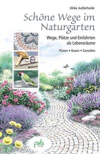 Bild vom Artikel Schöne Wege im Naturgarten vom Autor Ulrike Aufderheide