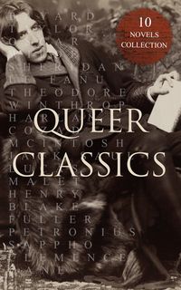 Produktbild: Queer Classics - 10 Novels Collection