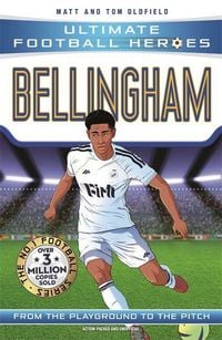 Produktbild: Ultimate Football Heroes: Bellingham (Midfield Generals 1)