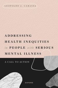 Produktbild: Addressing Health Inequities in People with Serious Mental Illness