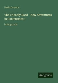 Produktbild: The Friendly Road - New Adventures in Contentment