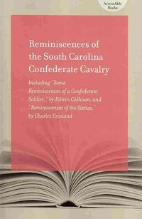 Produktbild: Calhoun, E:  Reminiscences of the South Carolina Confederate