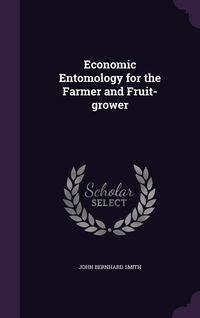 Produktbild: Economic Entomology for the Farmer and Fruit-grower