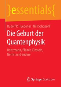 Produktbild: Die Geburt der Quantenphysik