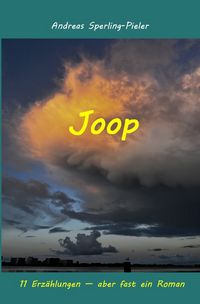 Produktbild: Joop - 11 Erz&auml;hlungen - aber fast ein Roman