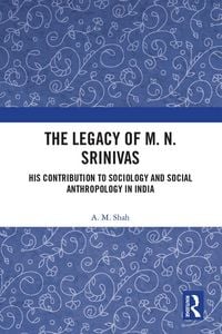 Produktbild: The Legacy of M. N. Srinivas