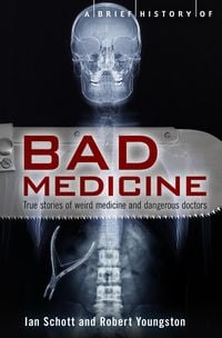 Produktbild: A Brief History of Bad Medicine