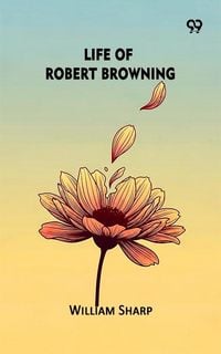 Produktbild: Life Of Robert Browning