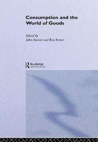 Produktbild: Consumption and the World of Goods