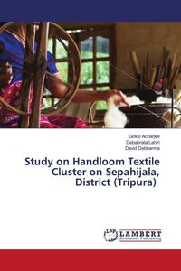 Produktbild: Study on Handloom Textile Cluster on Sepahijala, District (Tripura)