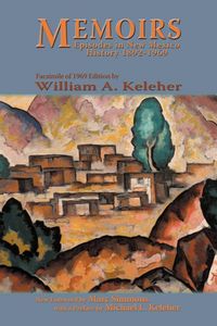 Produktbild: Memoirs, Episodes in New Mexico History, 1892-1969
