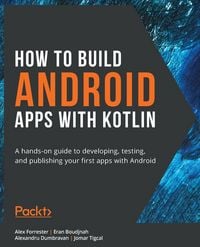 Produktbild: How to Build Android Apps with Kotlin