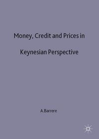 Produktbild: Money, Credit and Prices in Keynesian Perspective