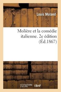 Produktbild: Moli&egrave;re et la com&eacute;die italienne. 2e &eacute;dition