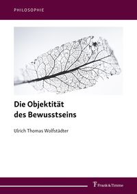 Produktbild: Die Objektit&auml;t des Bewusstseins