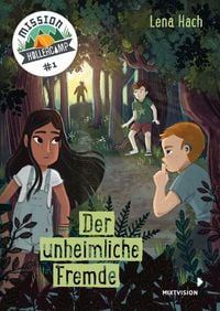 Produktbild: Mission Hollercamp (Bd. 1) - Der unheimliche Fremde (TB)