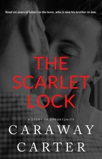 Produktbild: The Scarlet Lock: A Story of Opportunity (Eclectic Novelettes)