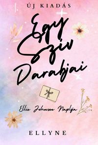 Produktbild: Egy Sz&iacute;v Darabjai