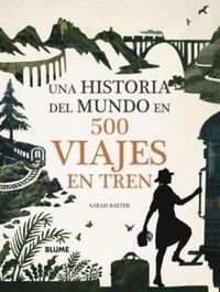 Produktbild: Una historia del mundo en 500 viajes en tren