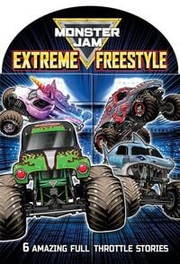 Produktbild: Extreme Freestyle (Monster Jam Six Stories in One)