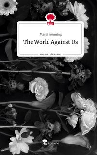 Produktbild: The World Against Us. Life is a Story - story.one