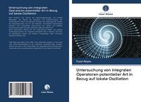 Produktbild: Untersuchung von integralen Operatoren potentieller Art in Bezug auf lokale Oszillation
