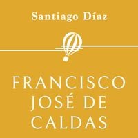 Produktbild: Francisco Jos&eacute; de Caldas