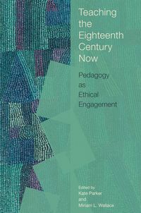 Produktbild: Teaching the Eighteenth Century Now