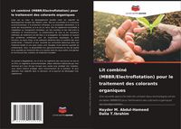 Produktbild: Lit combin&eacute; (MBBR/Electroflotation) pour le traitement des colorants organiques