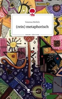 Produktbild: (rein) metaphorisch. Life is a Story - story.one