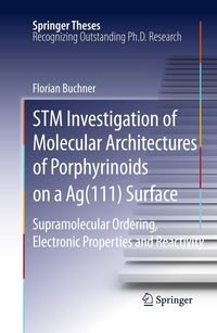 Produktbild: STM Investigation of Molecular Architectures of Porphyrinoids on a Ag(111) Surface