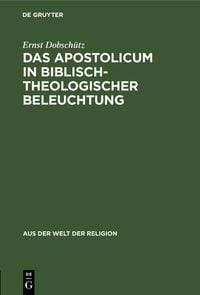 Produktbild: Das Apostolicum in biblisch-theologischer Beleuchtung