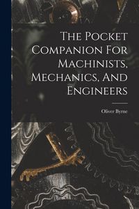 Produktbild: The Pocket Companion For Machinists, Mechanics, And Engineers