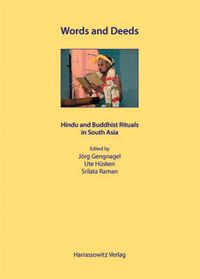 Produktbild: Words and Deeds - Hindu and Buddhist Rituals in South Asia