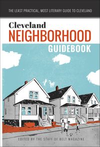 Produktbild: Cleveland Neighborhood Guidebook