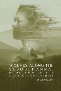 Produktbild: Wolves Along the Susquehanna