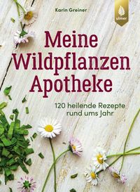 Produktbild: Meine Wildpflanzen-Apotheke