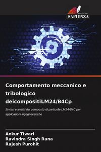 Produktbild: Comportamento meccanico e tribologico deicompositiLM24/B4Cp
