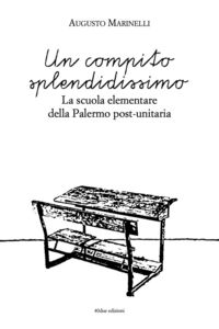 Produktbild: Un compito splendidissimo. La scuola elementare della Palermo post-unitaria