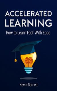 Produktbild: Accelerated Learning. How to Learn Fast With Ease