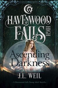 Produktbild: Ascending Darkness (Havenwood Falls High, #22)