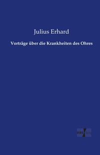 Produktbild: Vortr&auml;ge &uuml;ber die Krankheiten des Ohres