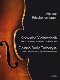 Bild vom Artikel Klassische Violintechnik vom Autor Michael Frischenschlager