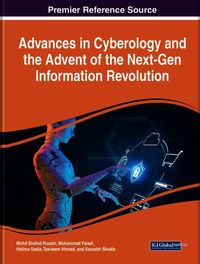 Produktbild: Advances in Cyberology and the Advent of the Next-Gen Information Revolution
