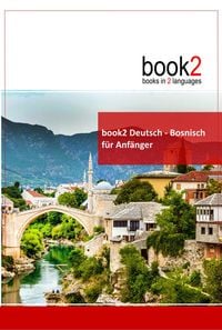 Produktbild: book2 Deutsch - Bosnisch f&uuml;r Anf&auml;nger