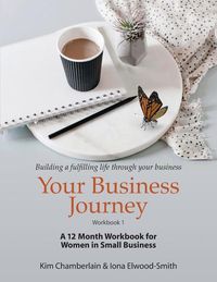 Produktbild: Your Business Journey: A 12 Month Workbook for Women in Small Business