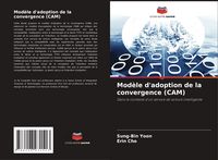 Produktbild: Mod&egrave;le d'adoption de la convergence (CAM)